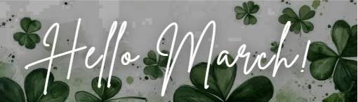 Hello March!